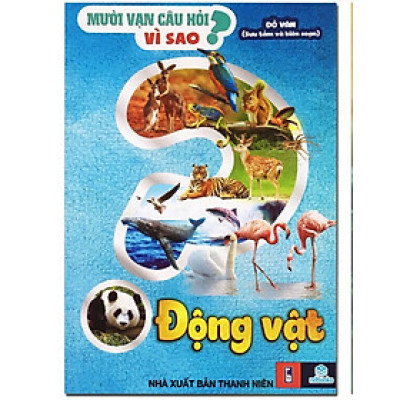Sách - Mười vạn câu hỏi vì sao ( Động Vật ) ndbooks