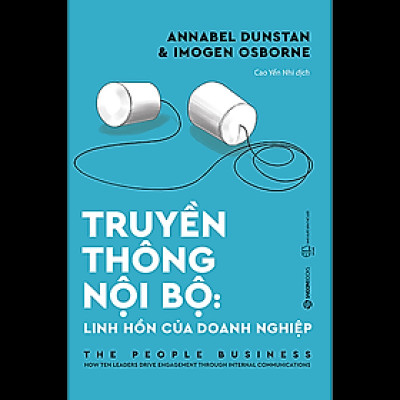 Truyền Thông Nội Bộ: Linh Hồn Của Doanh Nghiệp