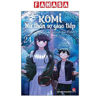 Sách - Komi - Nữ Thần Sợ Giao Tiếp - Tập 24 (Tái Bản 2025)