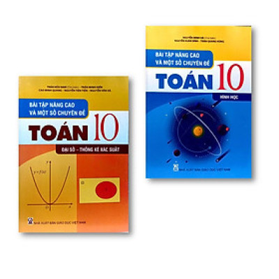 Combo Bài tập nâng cao và một số chuyên đề toán 10 ( Hình Học + Đại số - thông kê xắc suất )